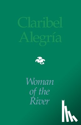 Alegria, Claribel, Flakoll, Darwin - Woman Of The River