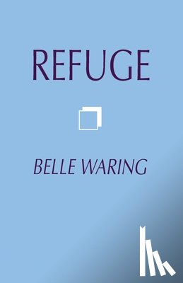 Waring, Belle - Refuge