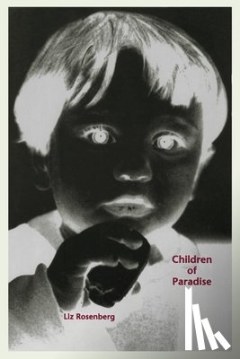 Rosenberg, Lizbeth - Children Of Paradise
