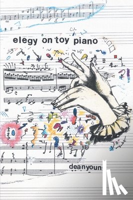 Young, Dean - Elegy On Toy Piano
