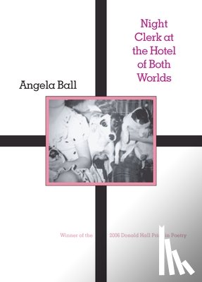 Ball, Angela - Night Clerk at the Hotel of Both Worlds