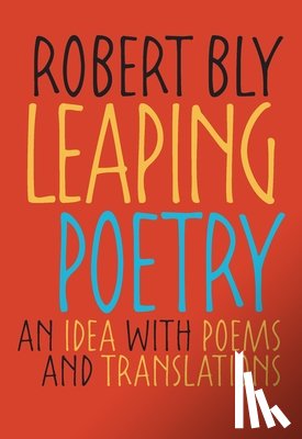 Bly, Robert - Leaping Poetry