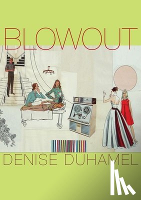 Duhamel, Denise - Blowout