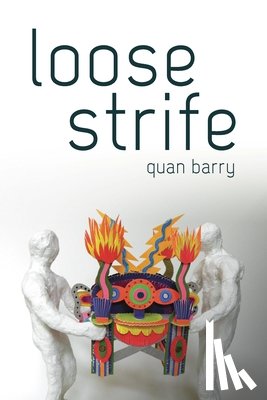 Barry, Amy Quan - Loose Strife