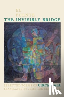 Maia, Circe, Kercheval, Jesse Lee - Invisible Bridge / El Puente Invisible, The