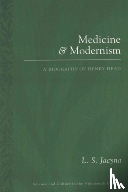Jacyna, L. S. - Medicine and Modernism