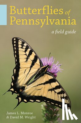 Monroe, James L., Wright, David M. - Butterflies of Pennsylvania