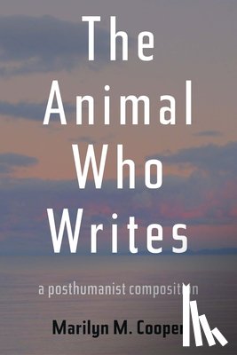 Cooper, Marilyn M. - Animal Who Writes, The