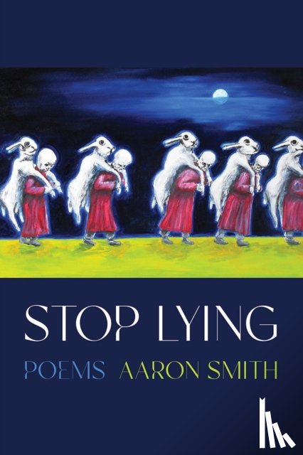 Smith, Aaron - Stop Lying