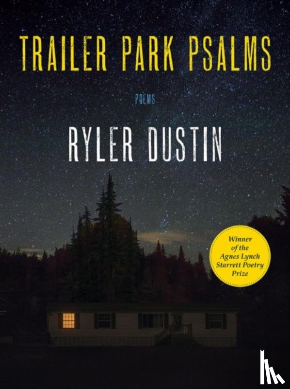 Dustin, Ryler - Trailer Park Psalms