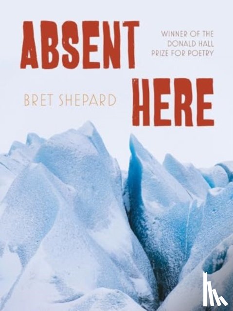 Shepard, Bret - Absent Here