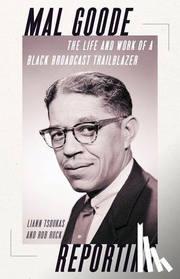 Tsoukas, Liann, Ruck, Rob - Mal Goode Reporting