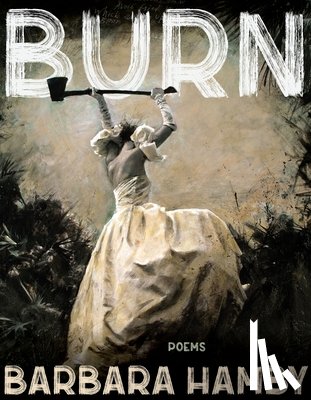 Hamby, Barbara - Burn: Poems