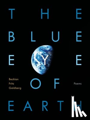 Goldberg, Beckian Fritz - The Blue Eye of Earth