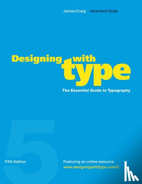 Craig, J - Designing with Type – Fifth Edition