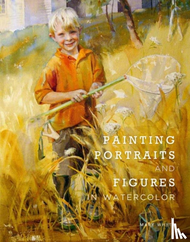 Whyte, M - Painting Portraits and Figures in Watercolor