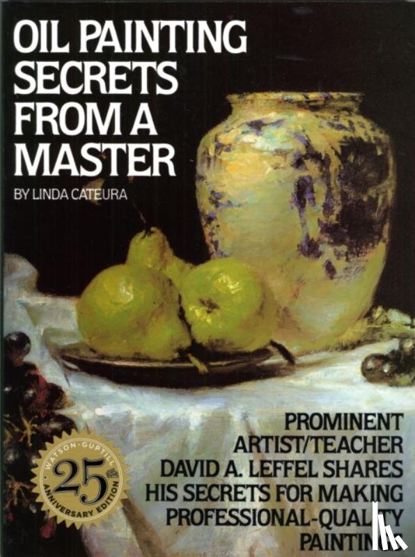 Cateura, L - Oil Painting Secrets from a Master