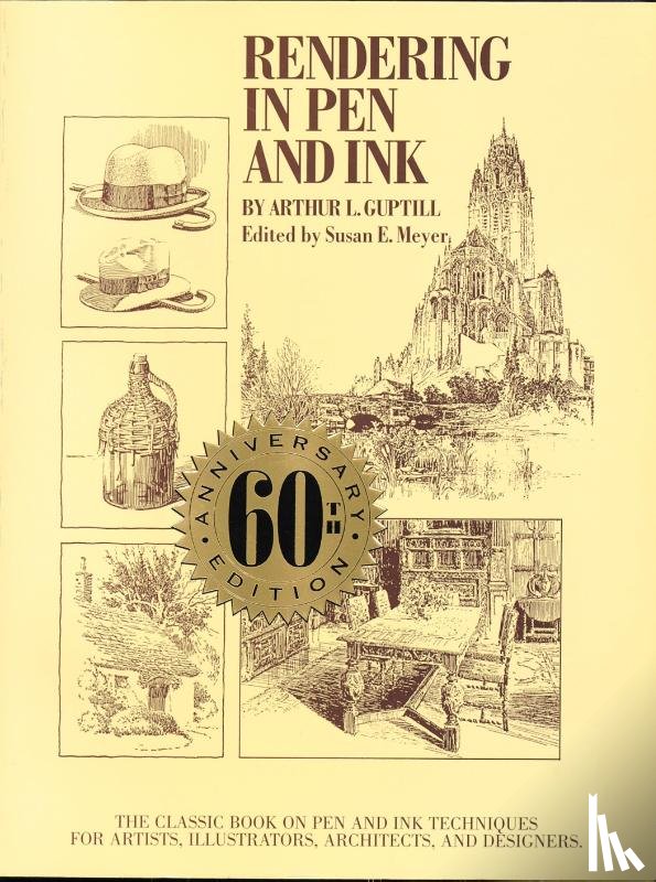 Guptill, A - Rendering in Pen and Ink – 60th Anniversary Editio n
