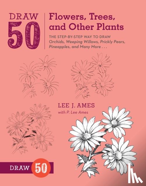 Ames, Lee J. - Draw 50 Flowers, Trees, and Other Plants