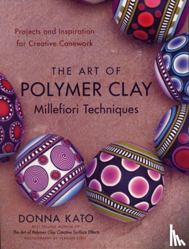 Kato, D - Art of Polymer Clay Millefiori Techniques, The