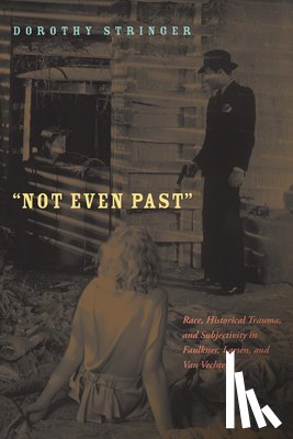 Stringer, Dorothy - Not Even Past