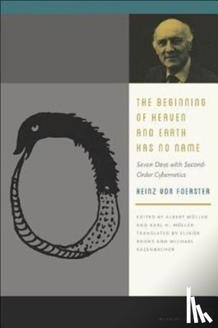 Foerster, Heinz von - The Beginning of Heaven and Earth Has No Name