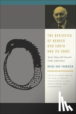 Foerster, Heinz von - The Beginning of Heaven and Earth Has No Name