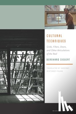 Siegert, Bernhard - Cultural Techniques