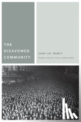 Jean-Luc Nancy, Philip Armstrong - The Disavowed Community