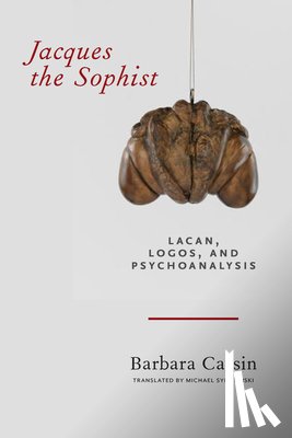 Cassin, Barbara - Jacques the Sophist