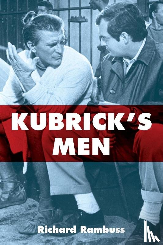 Rambuss, Richard - Kubrick's Men