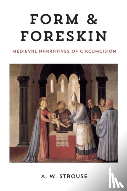 Strouse, A. W. - Form and Foreskin