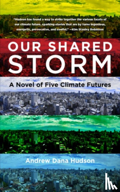 Hudson, Andrew Dana - Our Shared Storm