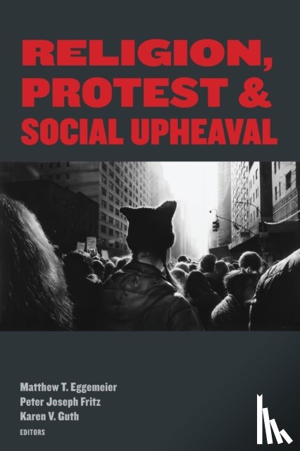  - Religion, Protest, and Social Upheaval