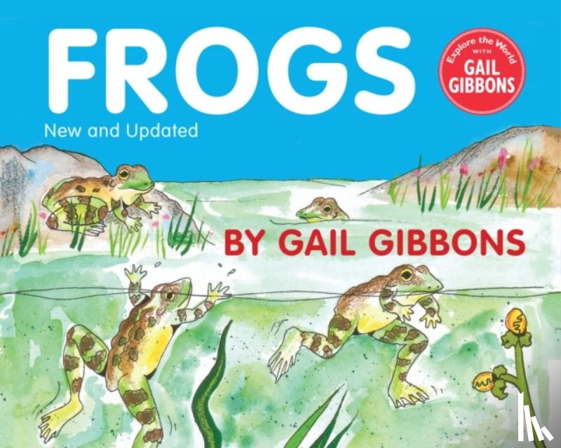 Gibbons, Gail - Frogs (New & Updated Edition)