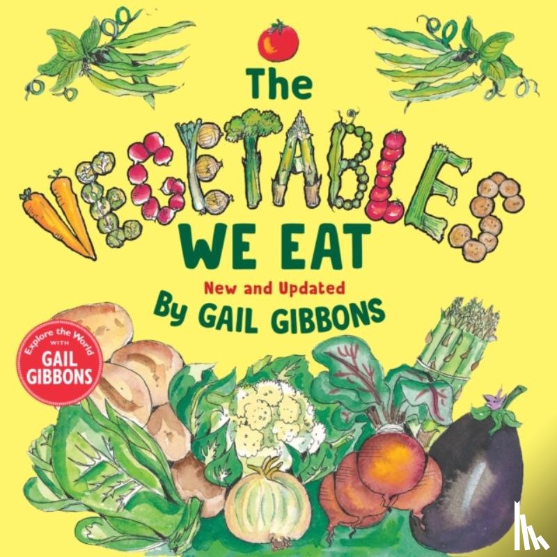 Gibbons, Gail - The Vegetables We Eat