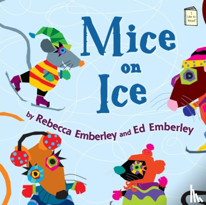 Emberley, Rebecca - Mice on Ice