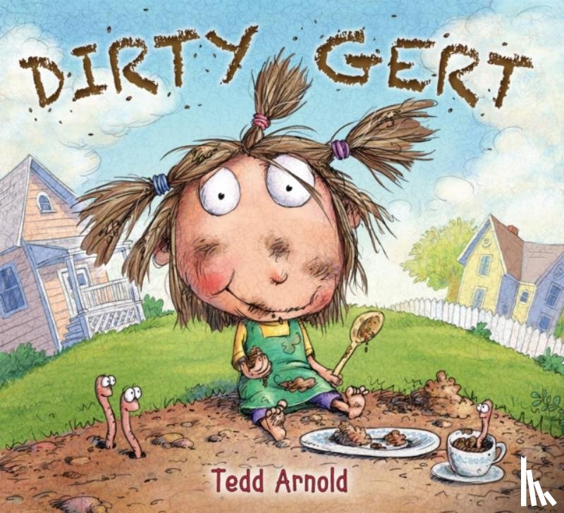 Arnold, Tedd - Dirty Gert
