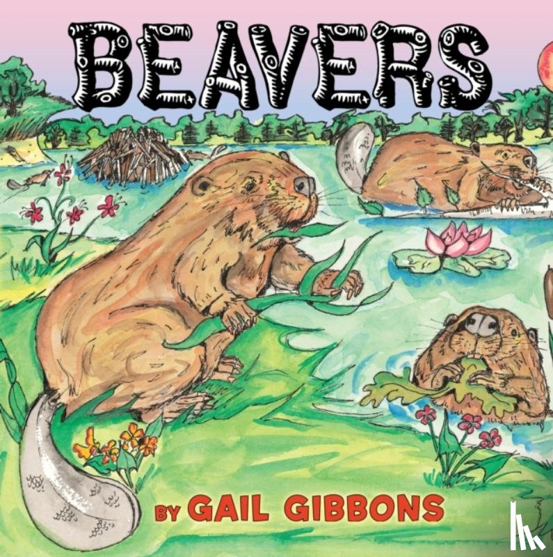 Gibbons, Gail - Beavers