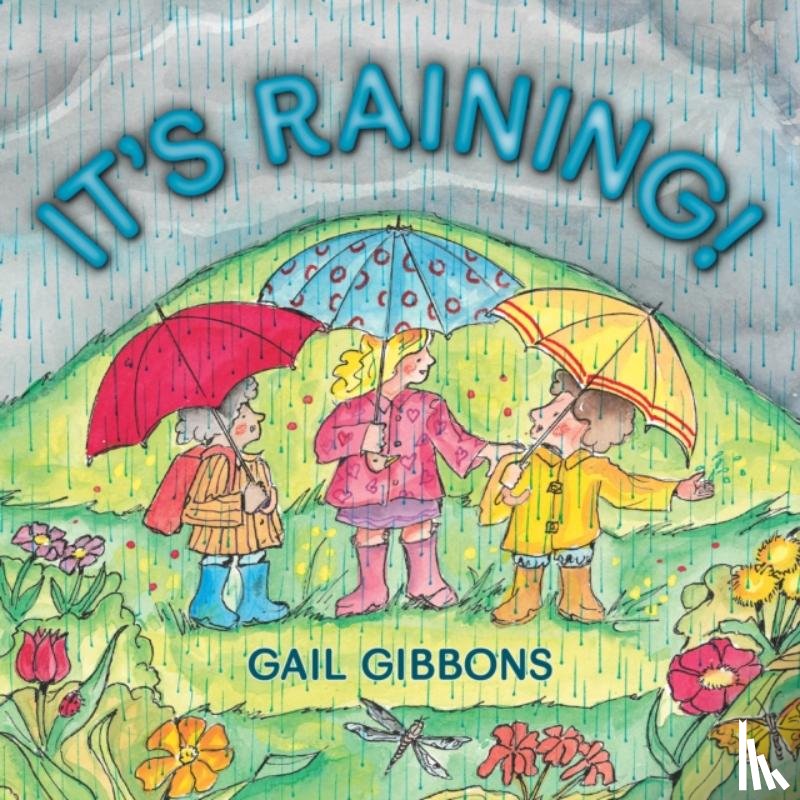 Gibbons, Gail - It's Raining!