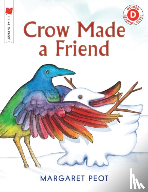 Peot, Margaret - Crow Made a Friend