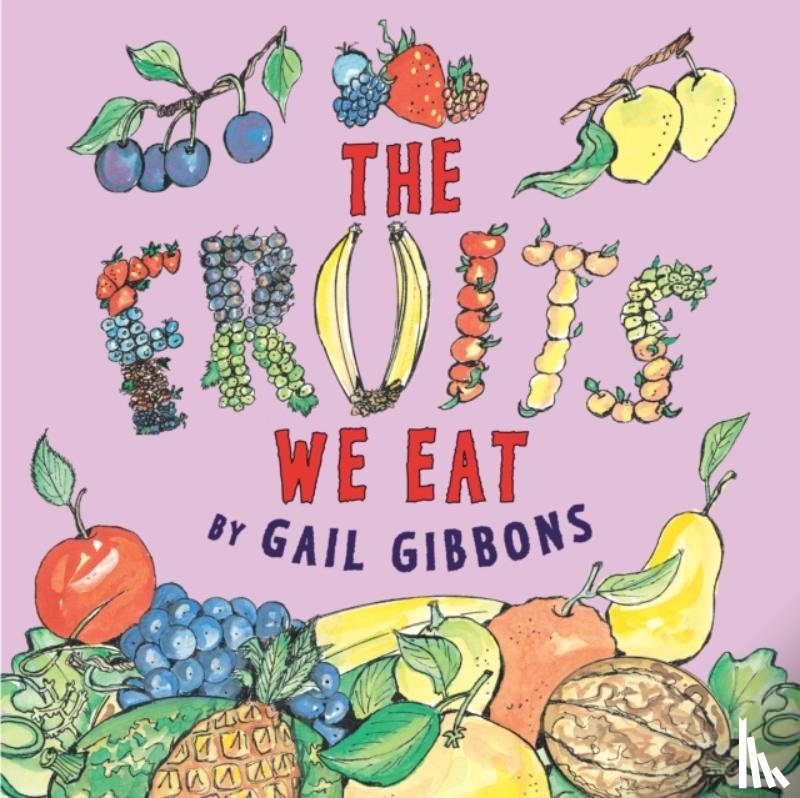 Gibbons, Gail - FRUITS WE EAT