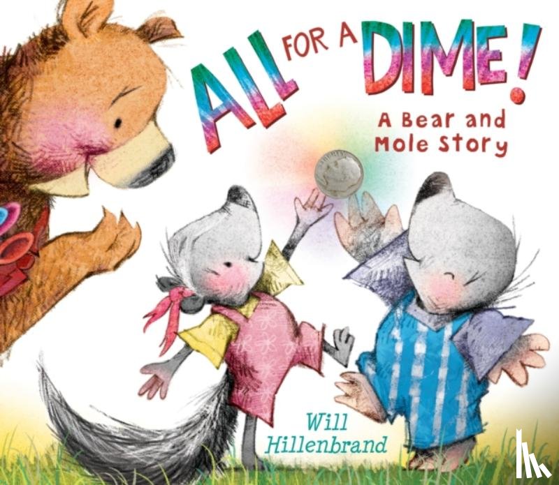 Hillenbrand, Will - All For a Dime!