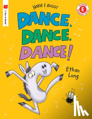 Long, Ethan - Dance, Dance, Dance!: A Horse and Buggy Tale