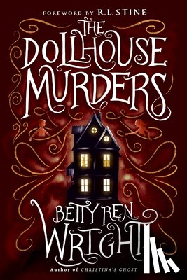 Wright, Betty Ren - The Dollhouse Murders (35th Anniversary Edition)