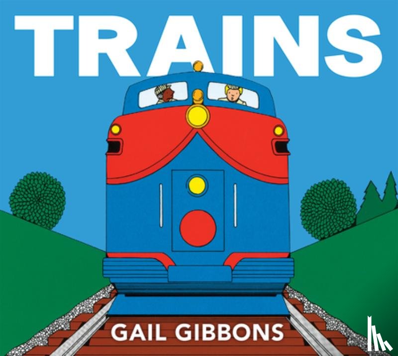 Gibbons, Gail - Trains