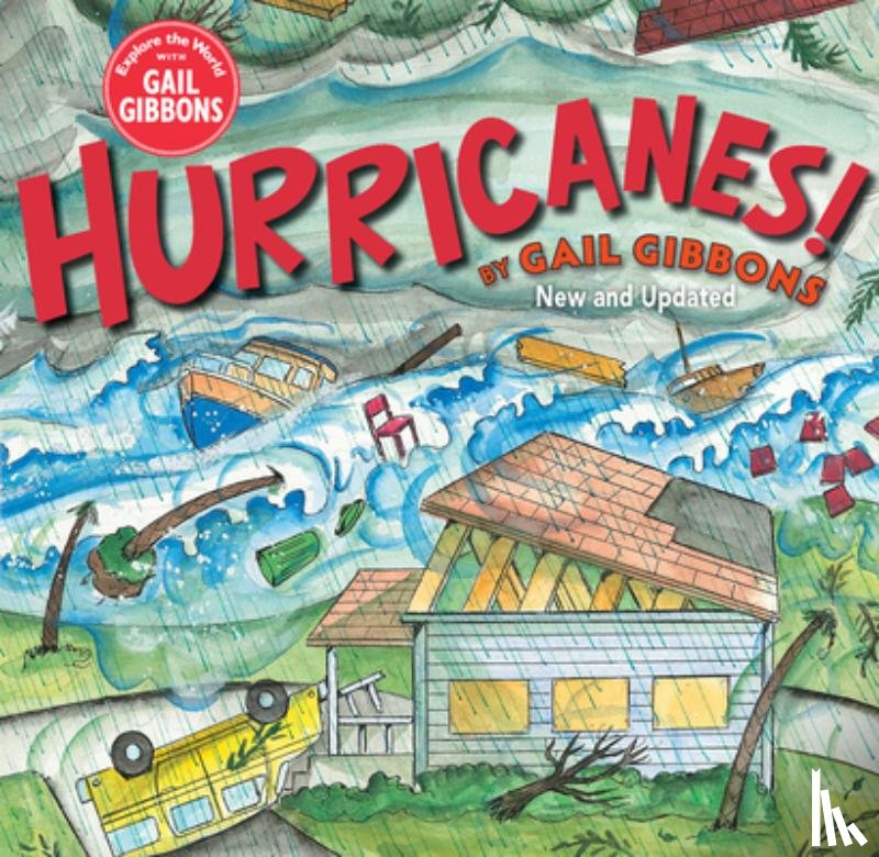 Gibbons, Gail - Hurricanes! (New & Updated Edition)