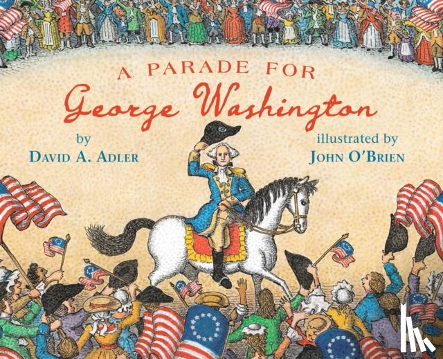 Adler, David A. - A Parade for George Washington