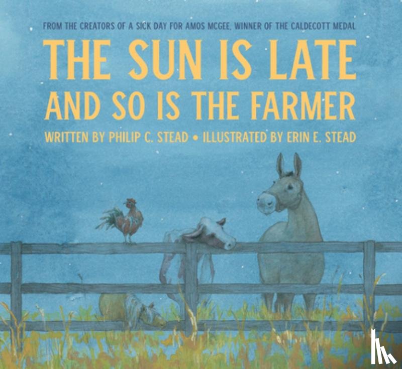 Stead, Philip C. - The Sun Is Late and So Is the Farmer