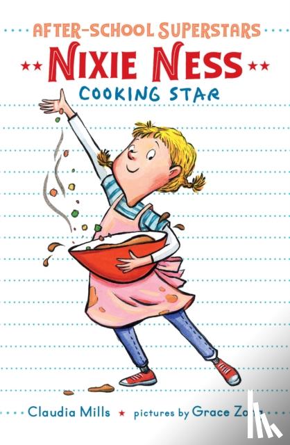 Mills, Claudia - Nixie Ness: Cooking Star